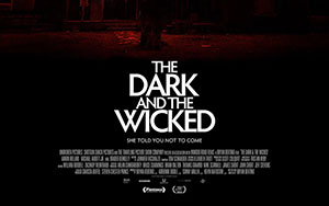 The Dark and the Wicked